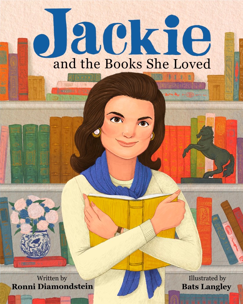 Jackie and the Books She Loved by Ronnie Diamondstein and Bats Langley