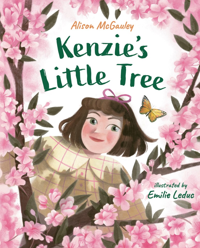 Kenzie's Little Tree by Alison McGauley and Emilie Leduc